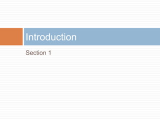 Section 1
Introduction
 