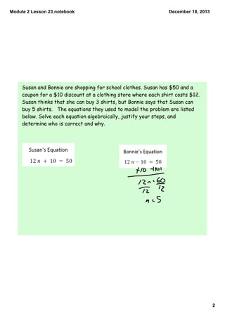 Module 2 Lesson 23.notebook

December 18, 2013

Susan and Bonnie are shopping for school clothes. Susan has $50 and a
coup...