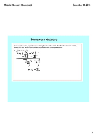 Module 2 Lesson 23.notebook

December 18, 2013

Homework Answers

3

 