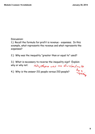 Module 3 Lesson 14.notebook

January 30, 2014

Discussion:
1.) Recall the formula for profit is revenue - expenses. In thi...