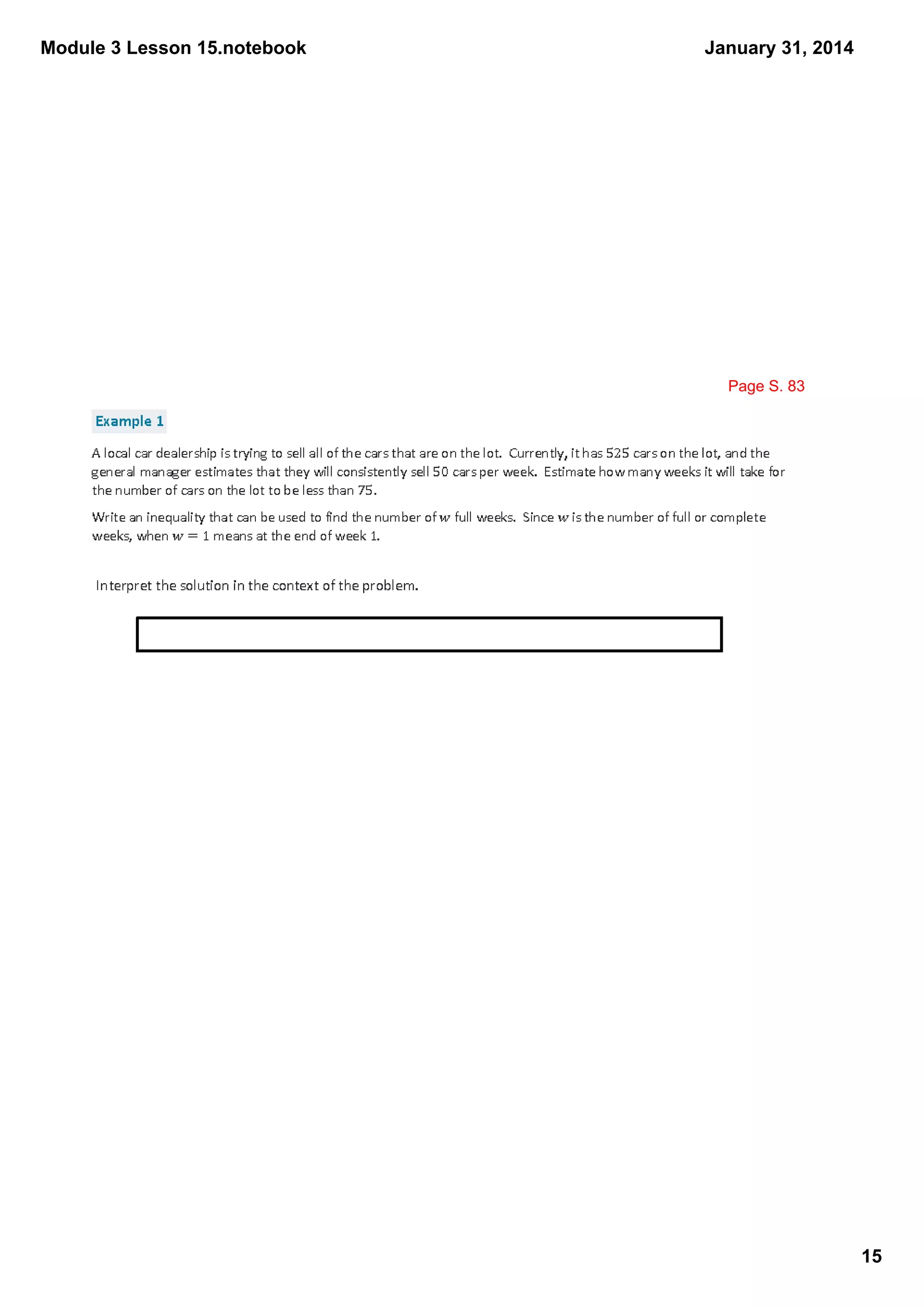 Module 3 Lesson 15.notebook

January 31, 2014

Page S. 83

15

 