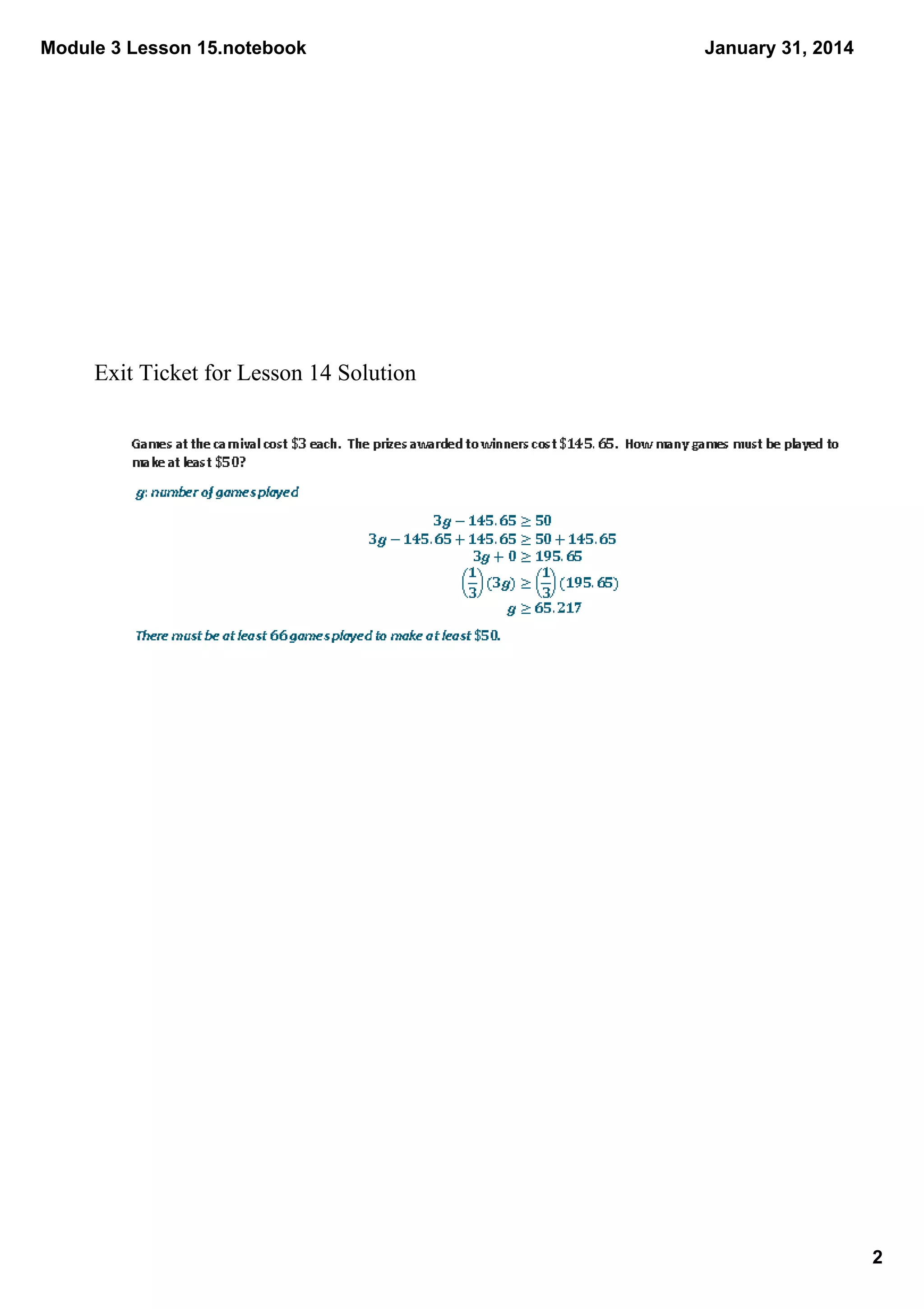 Module 3 Lesson 15.notebook

January 31, 2014

Exit Ticket for Lesson 14 Solution

2

 
