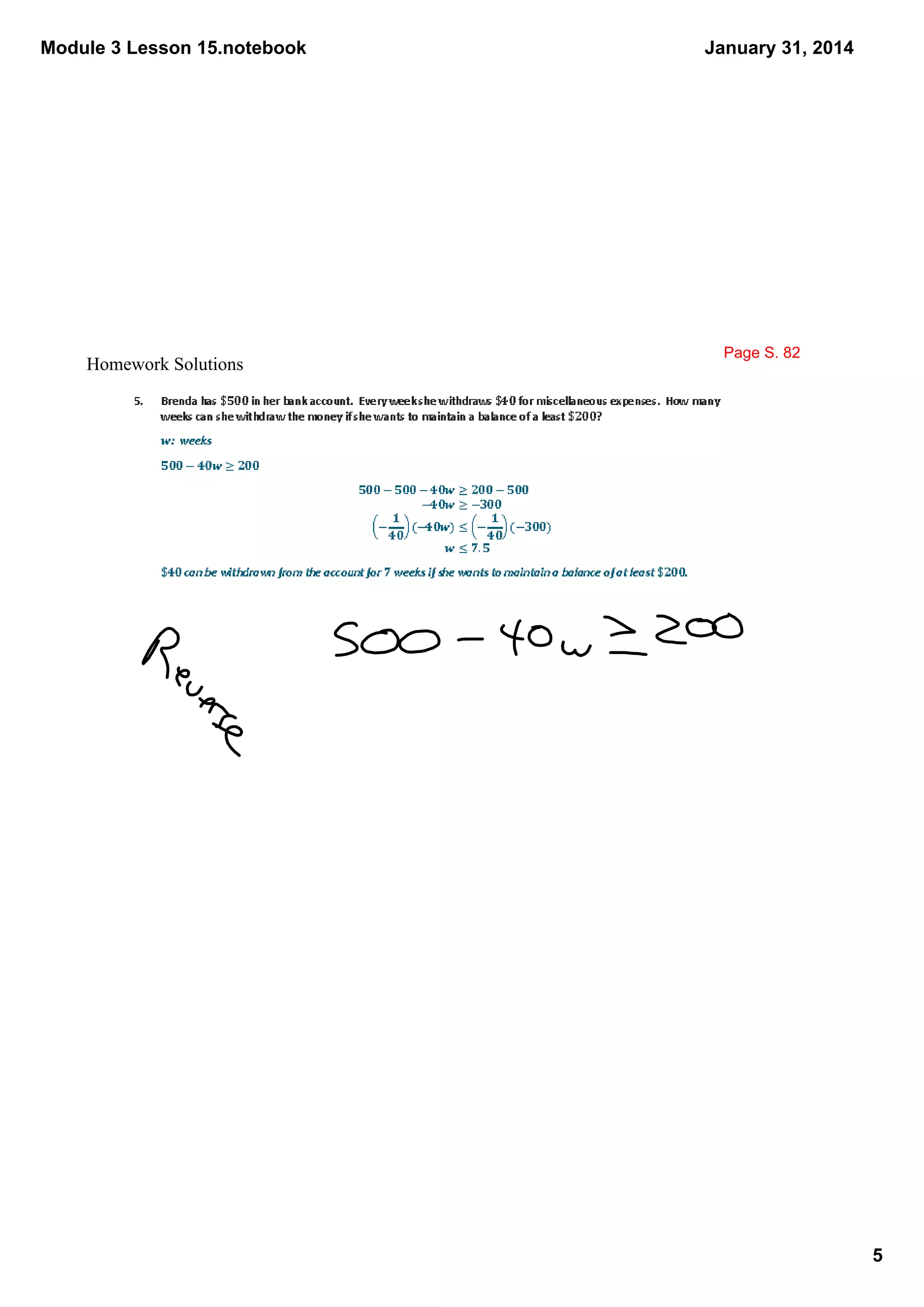 Module 3 Lesson 15.notebook

Homework Solutions

January 31, 2014

Page S. 82

5

 