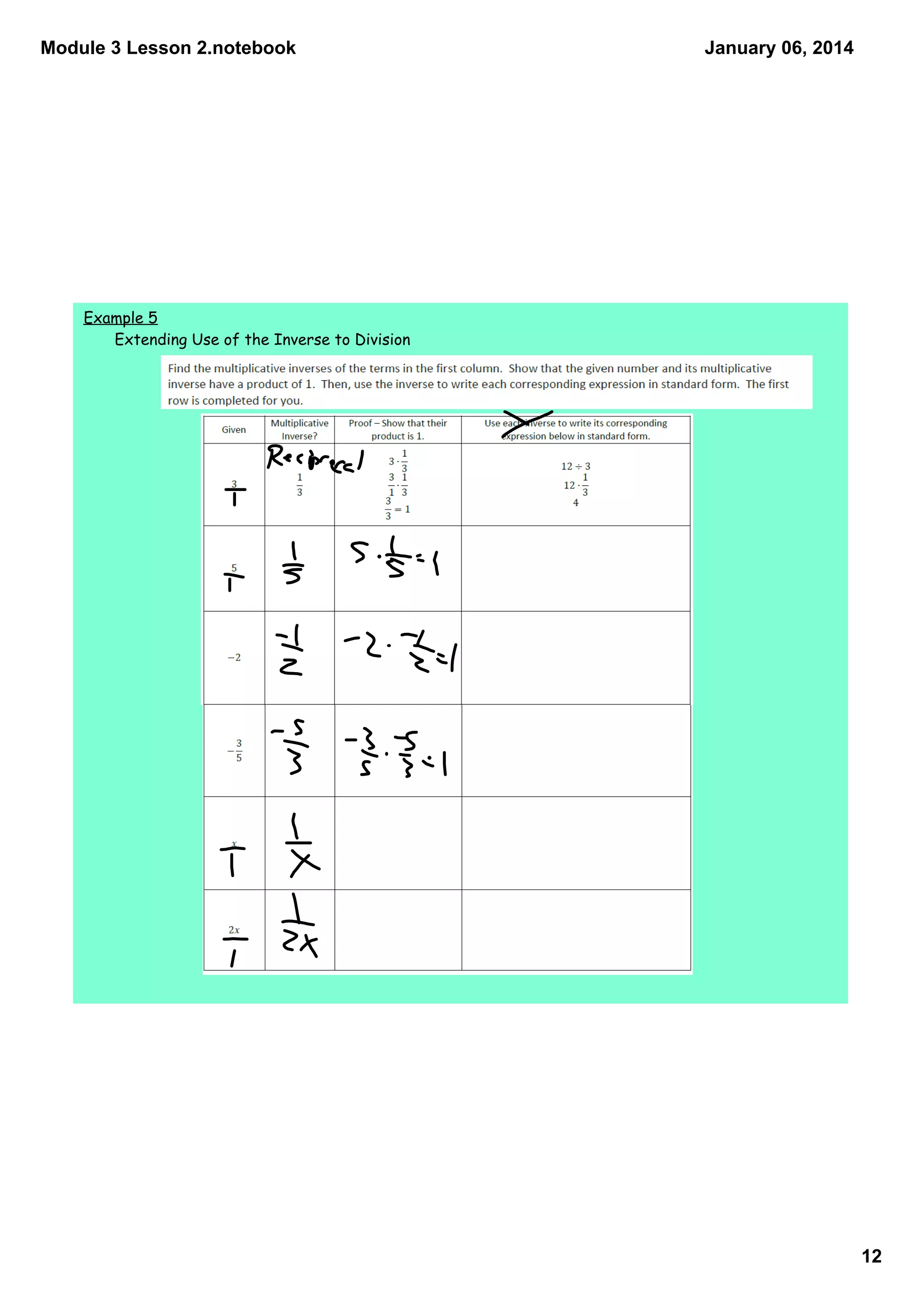 Module 3 Lesson 2.notebook

January 06, 2014

Example 5
Extending Use of the Inverse to Division

12

 