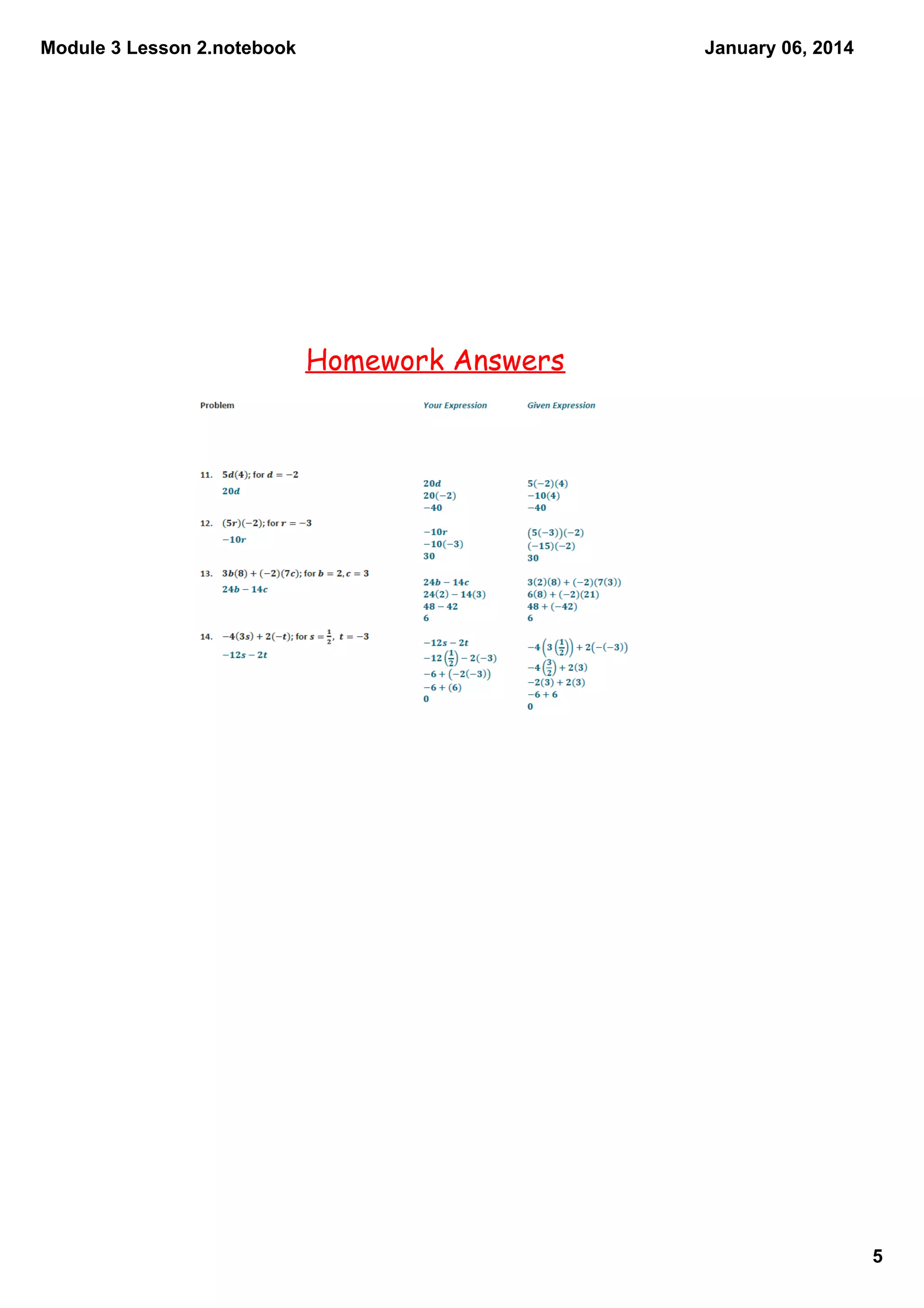 Module 3 Lesson 2.notebook

January 06, 2014

Homework Answers

5

 
