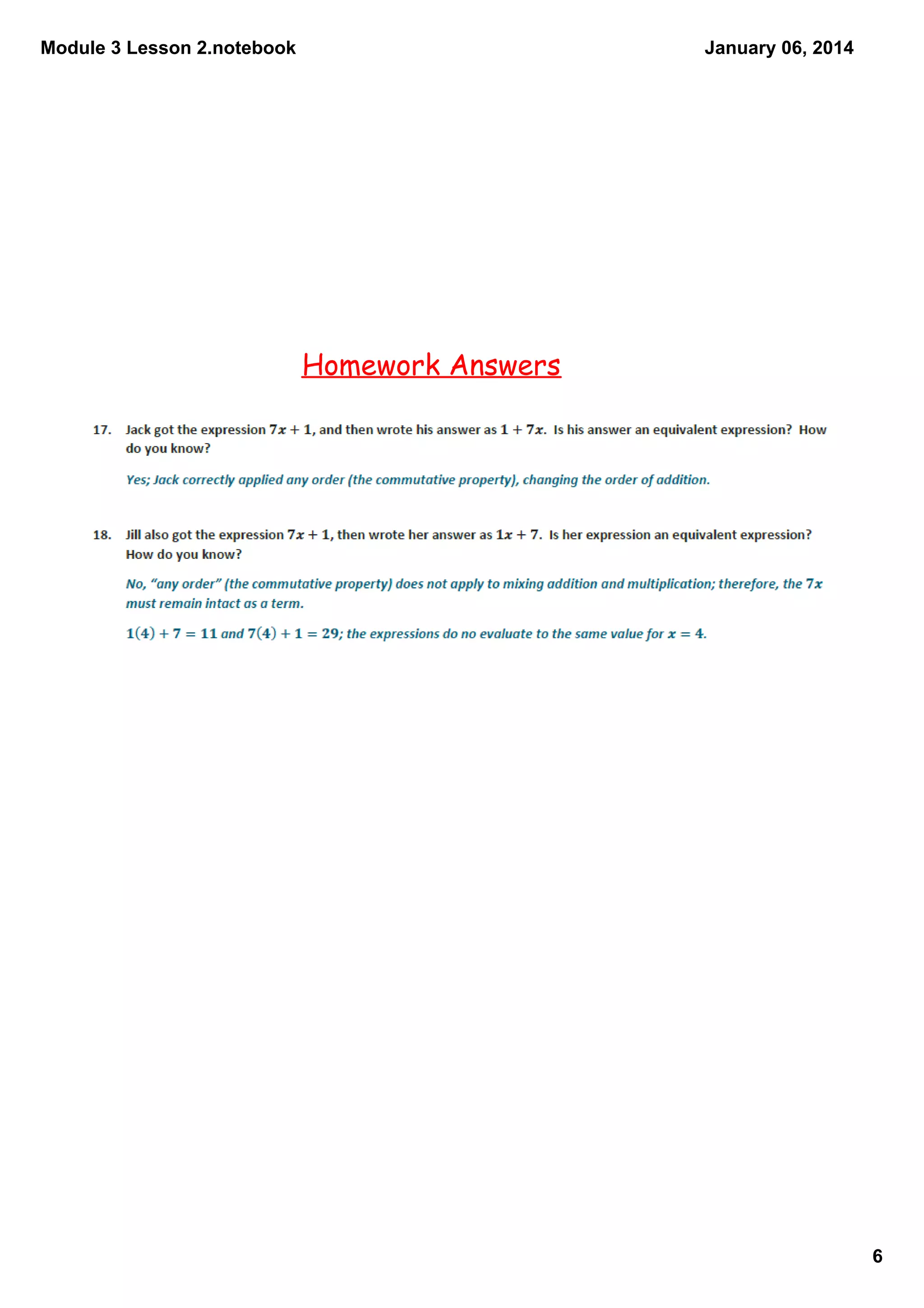 Module 3 Lesson 2.notebook

January 06, 2014

Homework Answers

6

 