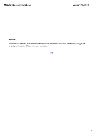 Module 3 Lesson 6.notebook

January 13, 2014

Skip

15

 