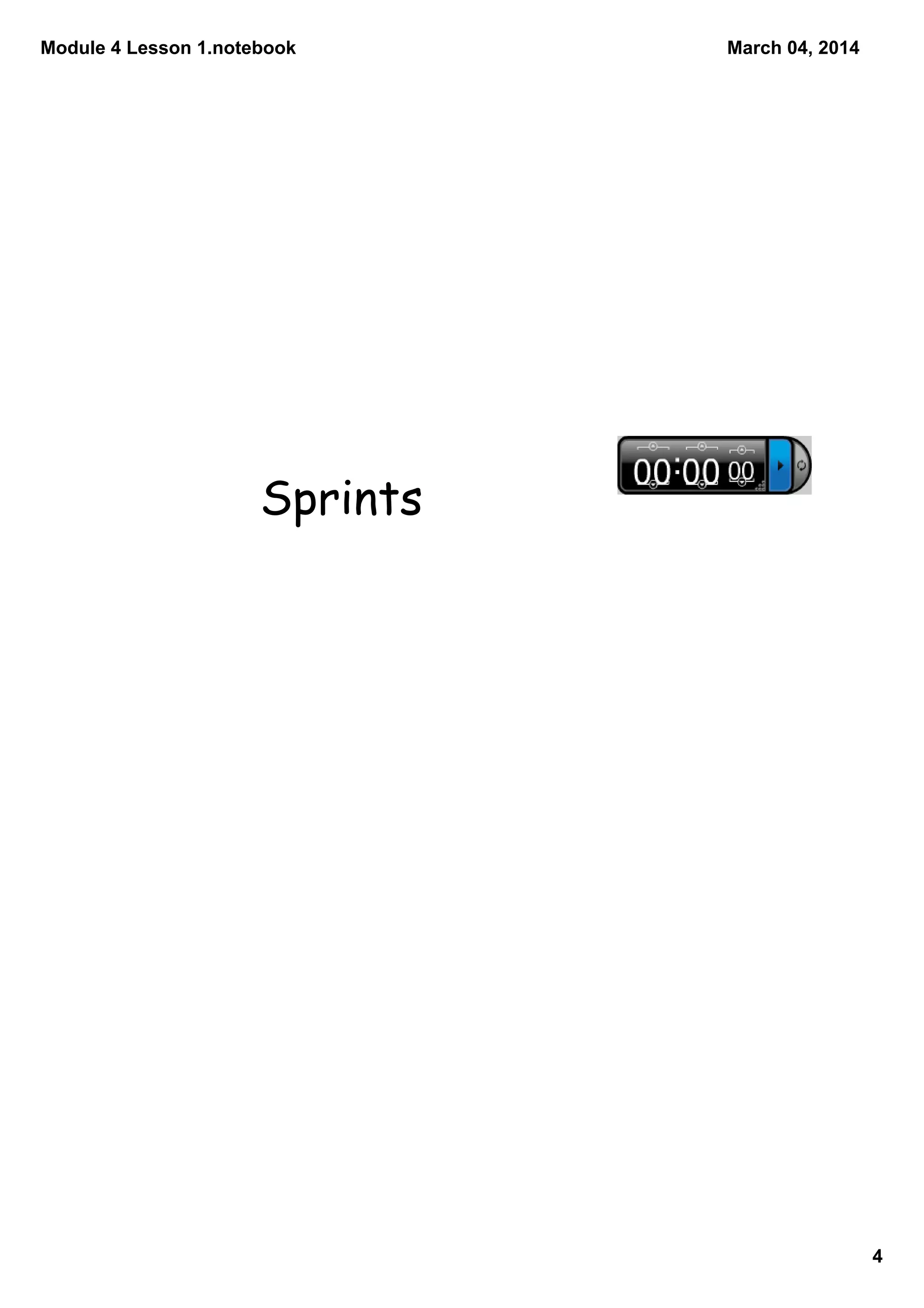 Module 4 Lesson 1.notebook
March 04, 2014
Sprints
4