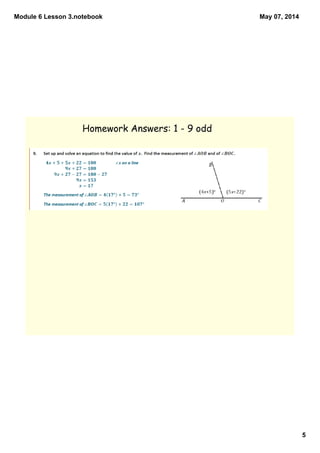 Module 6 Lesson 3.notebook
5
May 07, 2014
Homework Answers: 1 - 9 odd