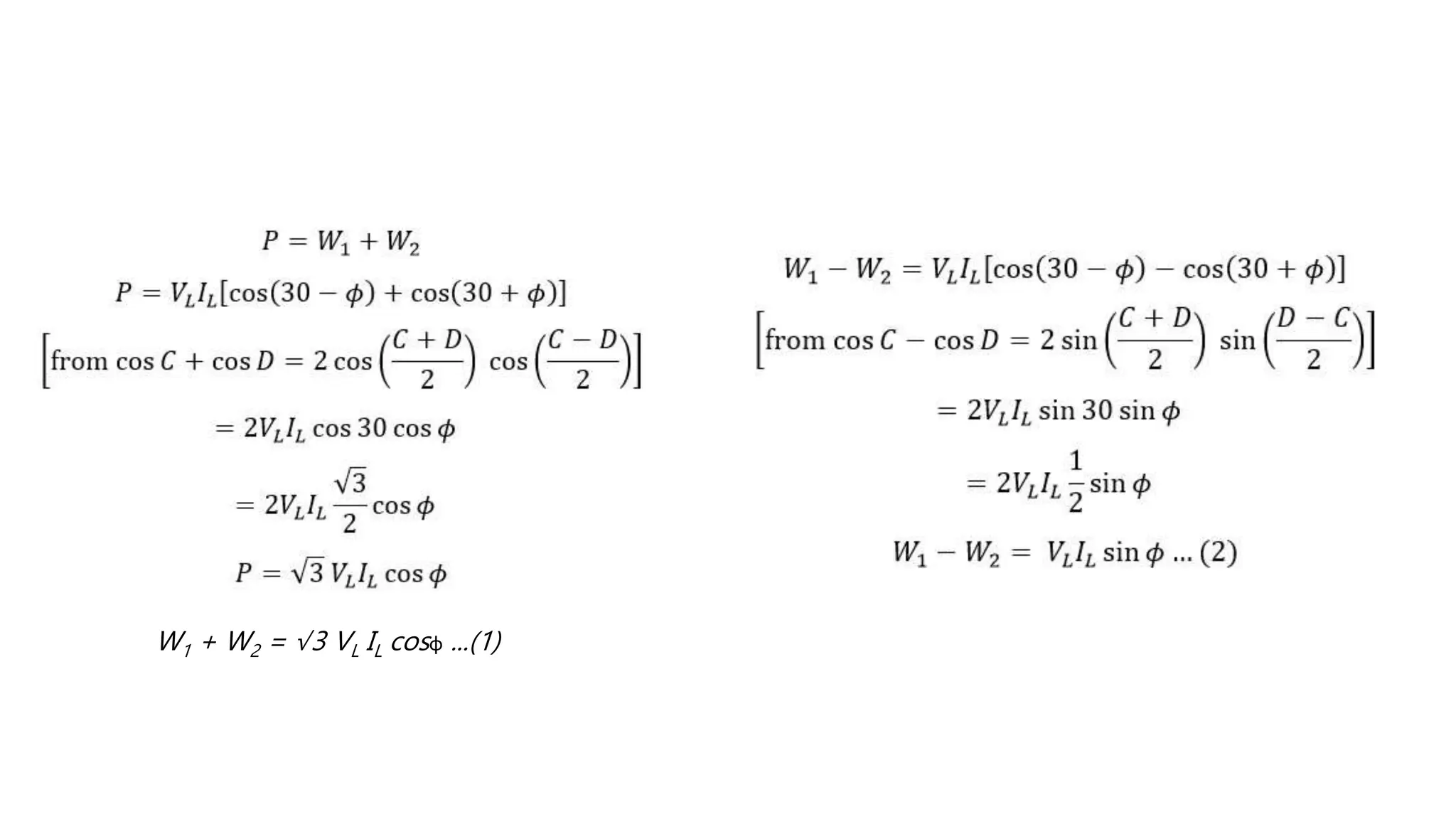 W1 + W2 = √3 VL IL cosφ ...(1)
 