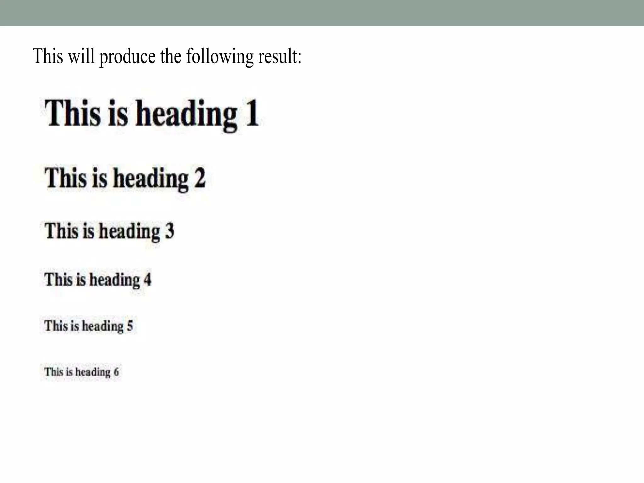 This will produce the following result:
 