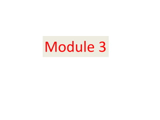 Module 3
 
