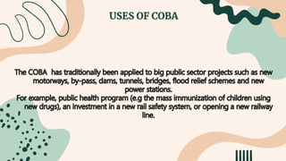 USES OF COBA
 
