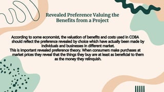 Revealed Preference Valuing the
Benefits from a Project
 