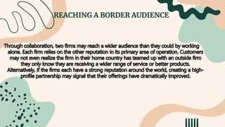 REACHING A BORDER AUDIENCE
 
