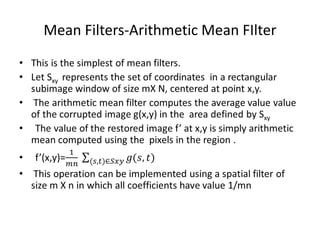 Mean Filters-Arithmetic Mean FIlter
 