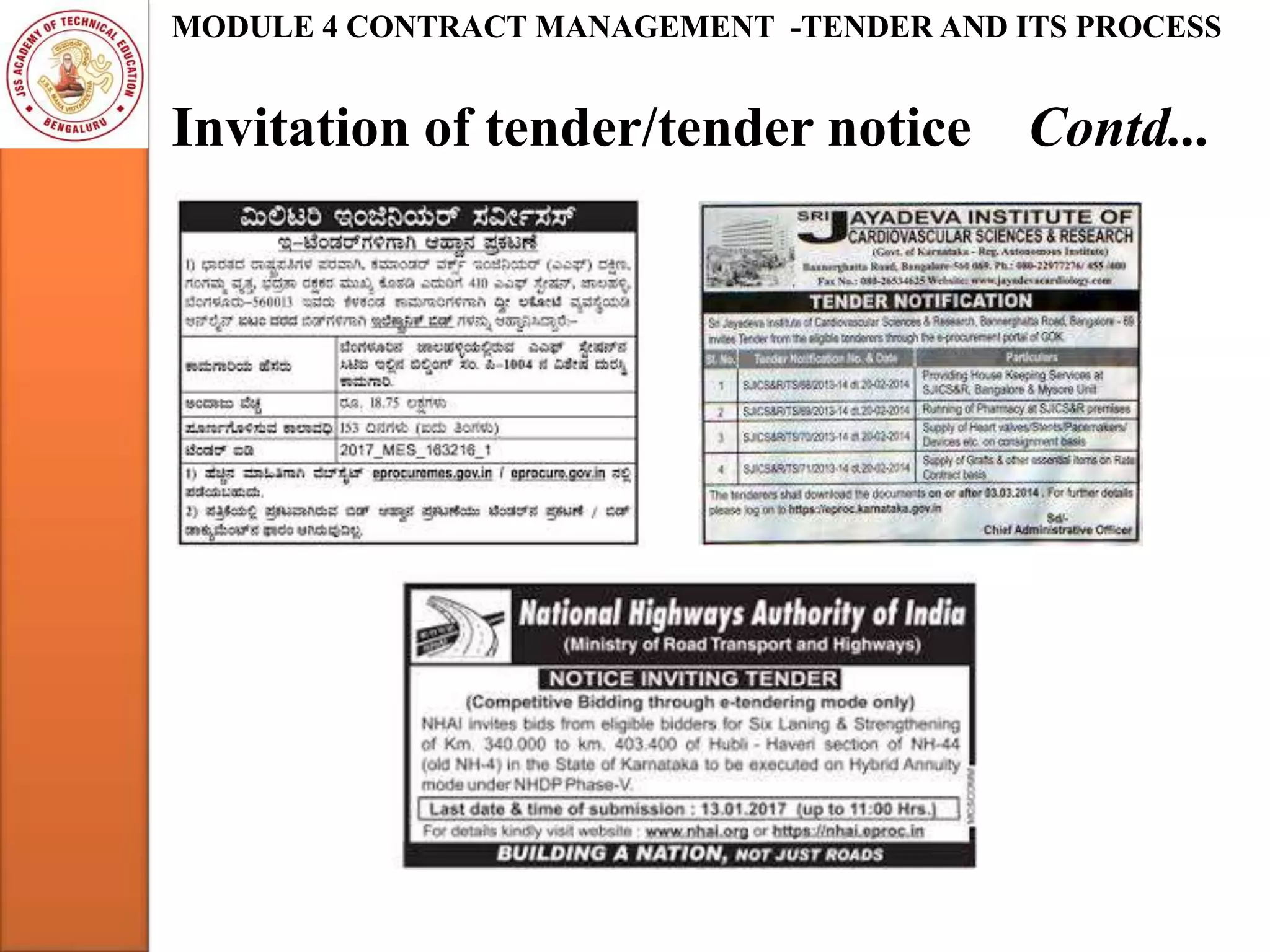 Invitation of tender/tender notice Contd...
MODULE 4 CONTRACT MANAGEMENT -TENDER AND ITS PROCESS
 