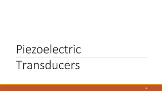 Piezoelectric
Transducers
100
 
