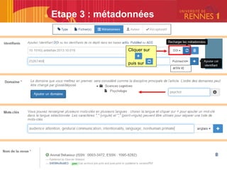 Etape 3 : métadonnées
Cliquer sur
puis sur
 