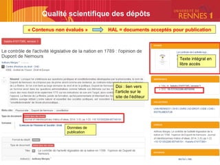 Qualité scientifique des dépôts
« Contenus non évalués » HAL = documents acceptés pour publication
Données de
publication
...