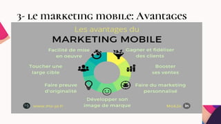 3- le marketing mobile: Avantages
 