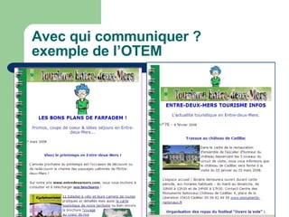 Avec qui communiquer ?  exemple de l’OTEM 