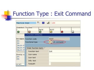 Function Type : Exit Command
 