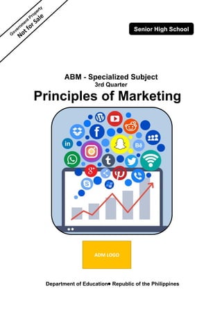 ABM - Specialized Subject
3rd Quarter
Principles of Marketing
Department of Education Republic of the Philippines
ADM LOGO
 