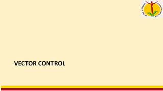 VECTOR CONTROL
 