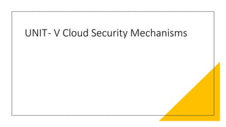 Gitam 1511 cloud computing unit 5 pptx | PPTX