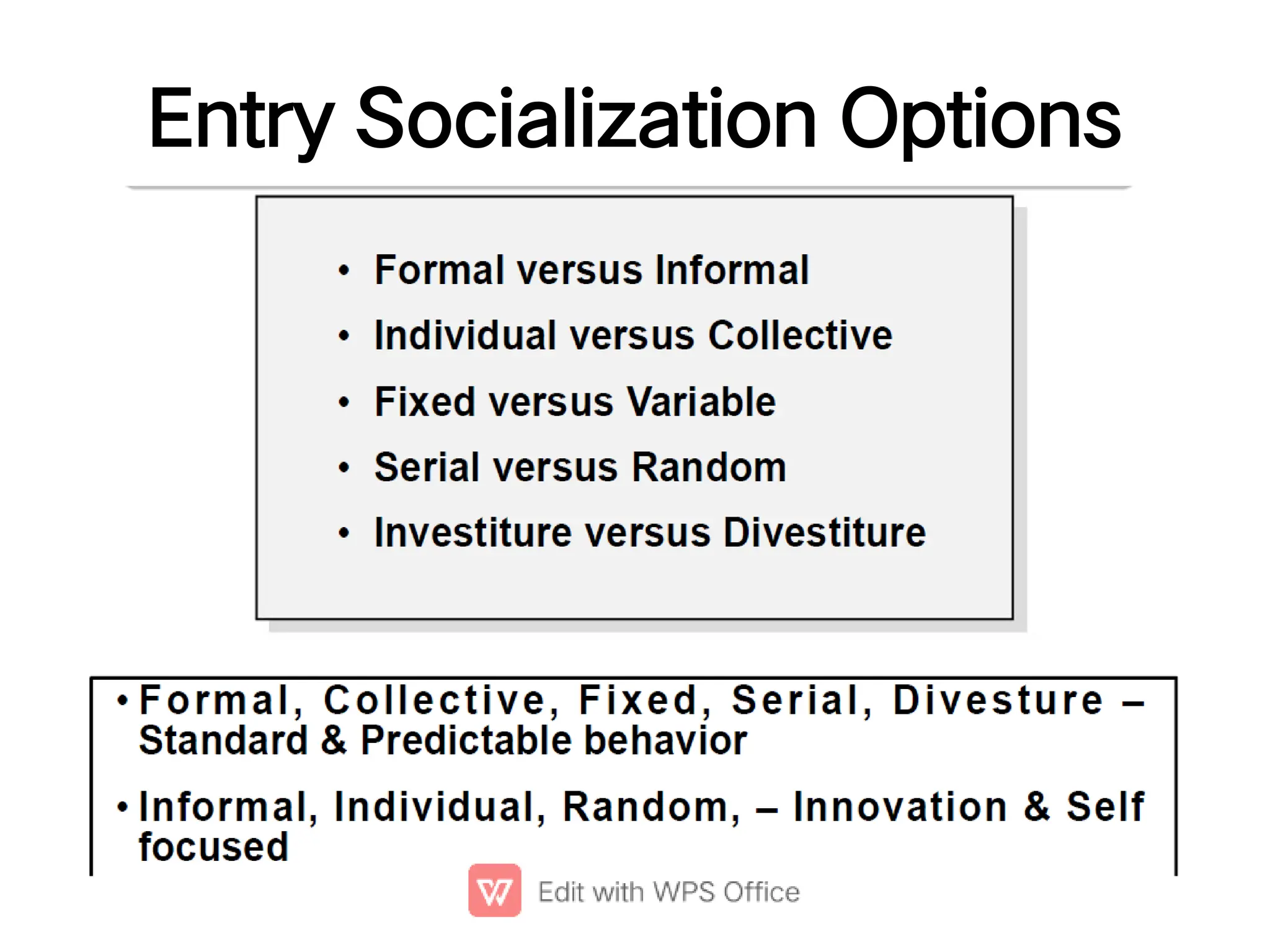 Entry Socialization Options
 