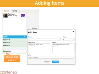 Adding Items
40
Click to Add
an Item
 