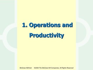 1. Operations and Productivity   