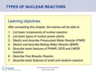 Comprehensive Training on Nuclear Reactor Design and Types | PPTX