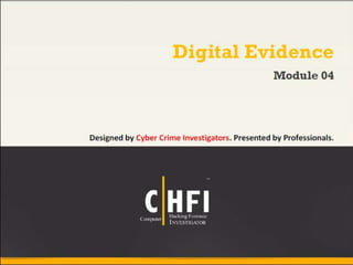 Module 04 digital evidence