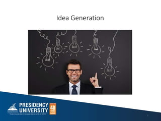 Idea Generation
2
 