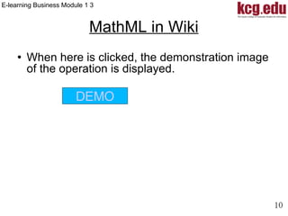 MathML in Wiki When here is clicked, the demonstration image of the operation is displayed.  DEMO 