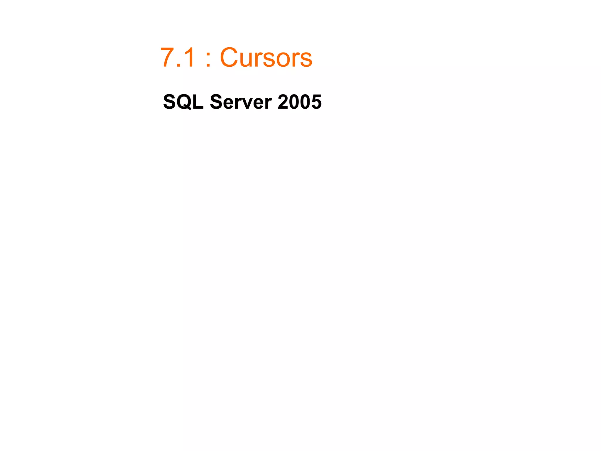 7.1 : Cursors SQL Server 2005  