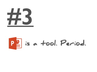 #3
is a tool. Period.