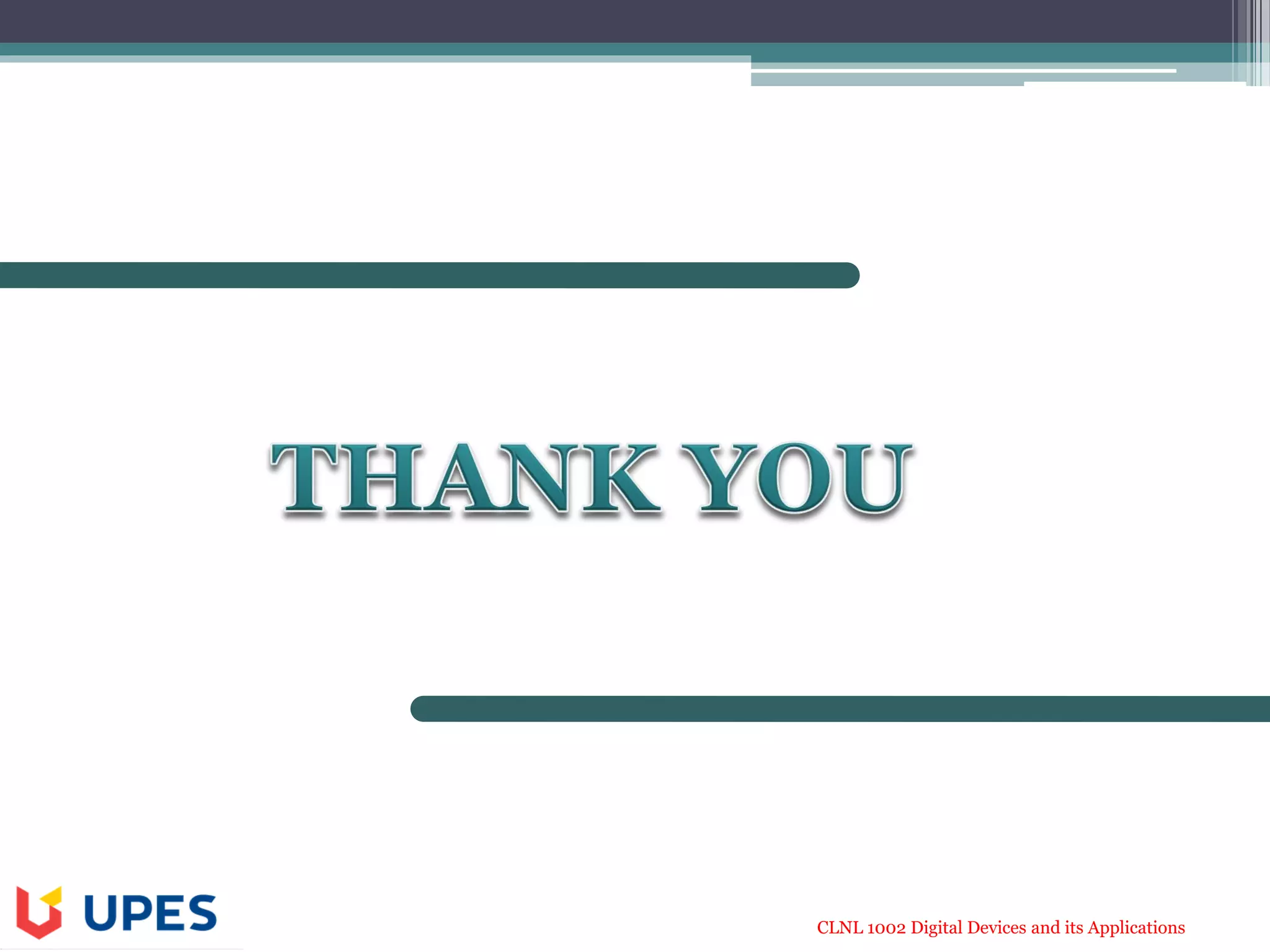 CLNL 1002 Digital Devices and its Applications
 