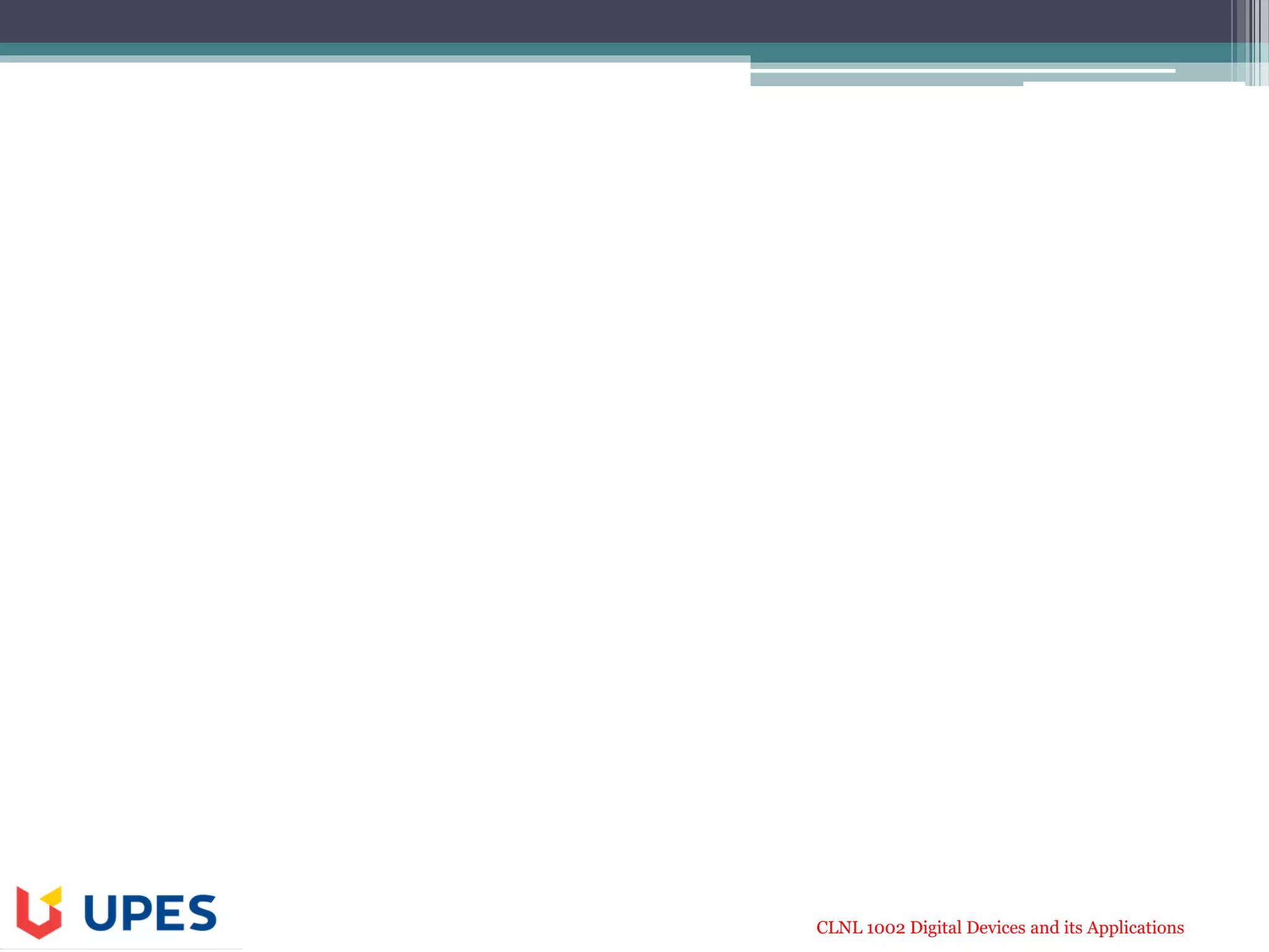 CLNL 1002 Digital Devices and its Applications
 