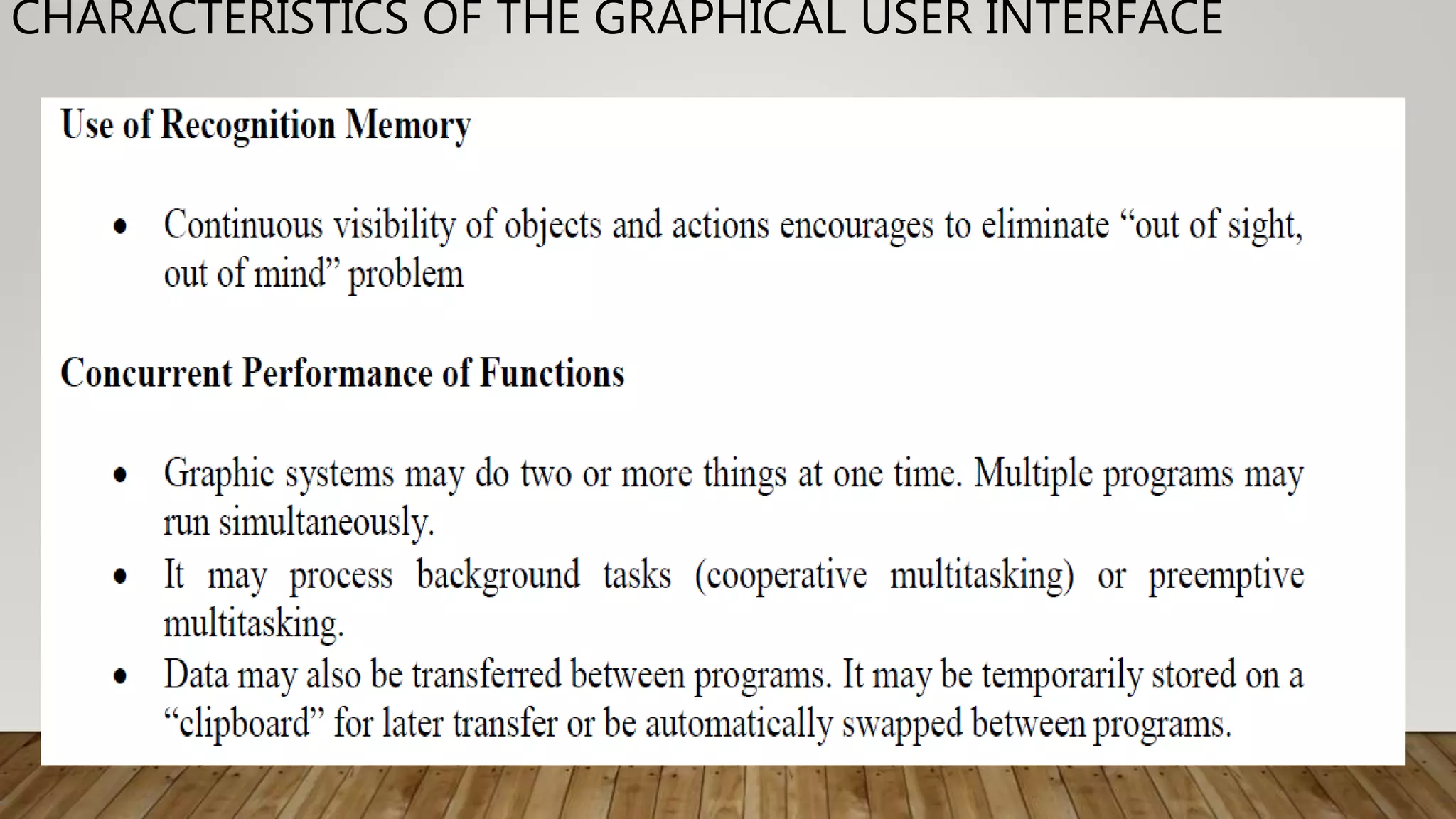 CHARACTERISTICS OF THE GRAPHICAL USER INTERFACE
 