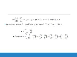  We can show that 9-1 mod 26 = 3, because 9 * 3 = 27 mod 26 = 1
 