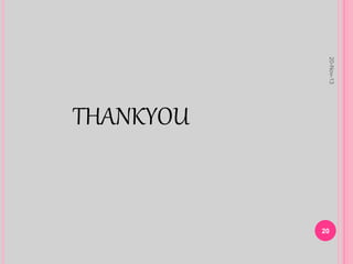 THANKYOU
20-Nov-13
20
 