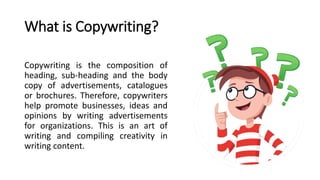 Copywriting Overview INTRODUCTION TO COPYWRITING | PPTX