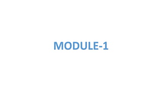 MODULE-1
 