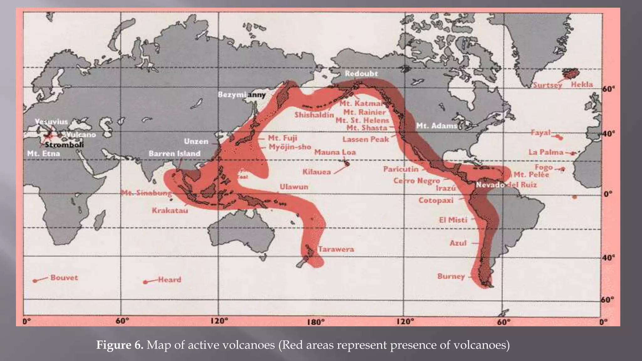 Figure 6. Map of active volcanoes (Red areas represent presence of volcanoes)
 