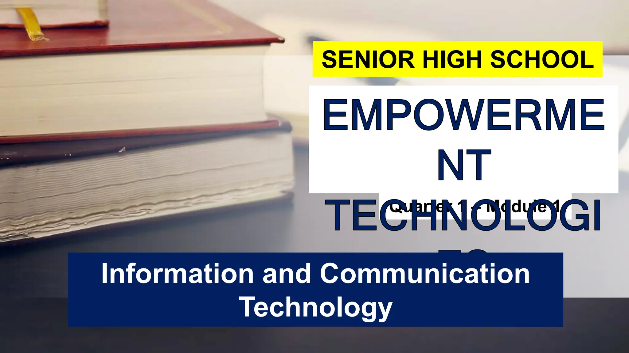 Quarter 1 – Module 1
SENIOR HIGH SCHOOL
Information and Communication
Technology
 