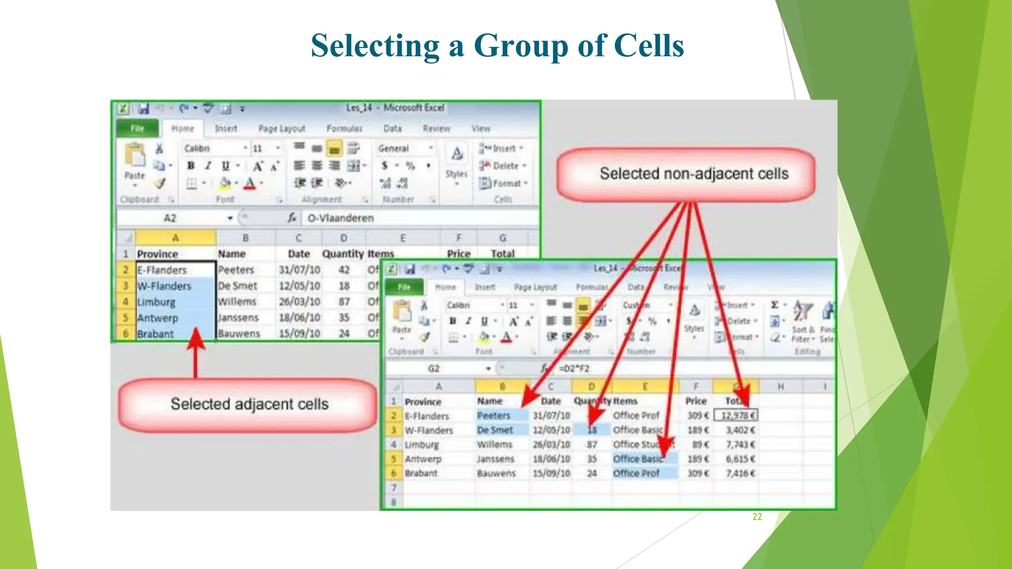 Selecting a Group of Cells
22
 