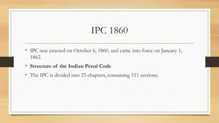 Ipc Code Structure COI/ IT LAWS AND PRACTICES Module 1.pptx